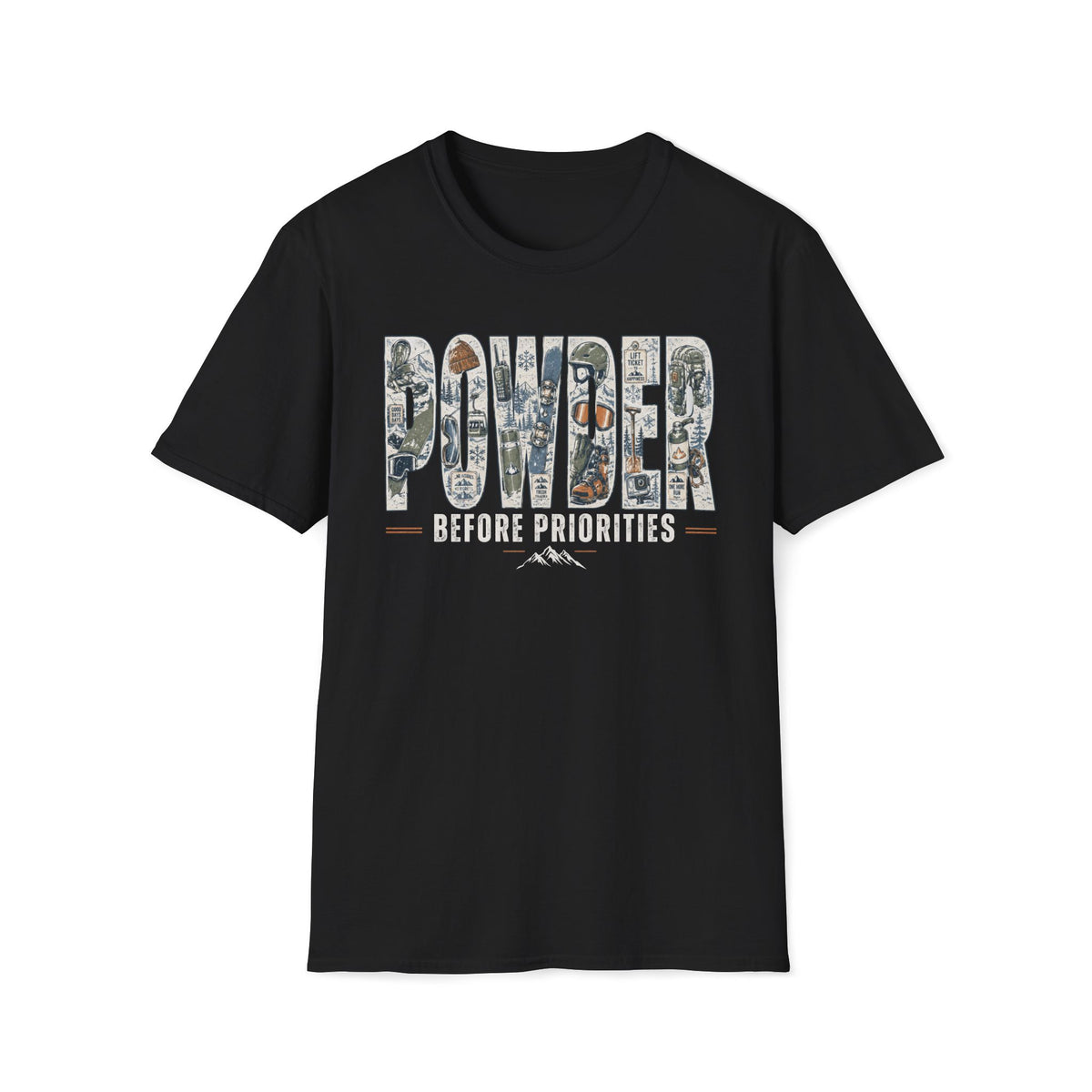 Powder Before Priorities T-Shirt
