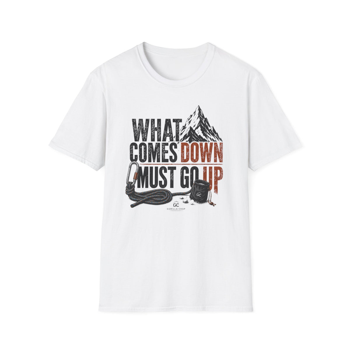 What Comes Down Must Go Up T-Shirt