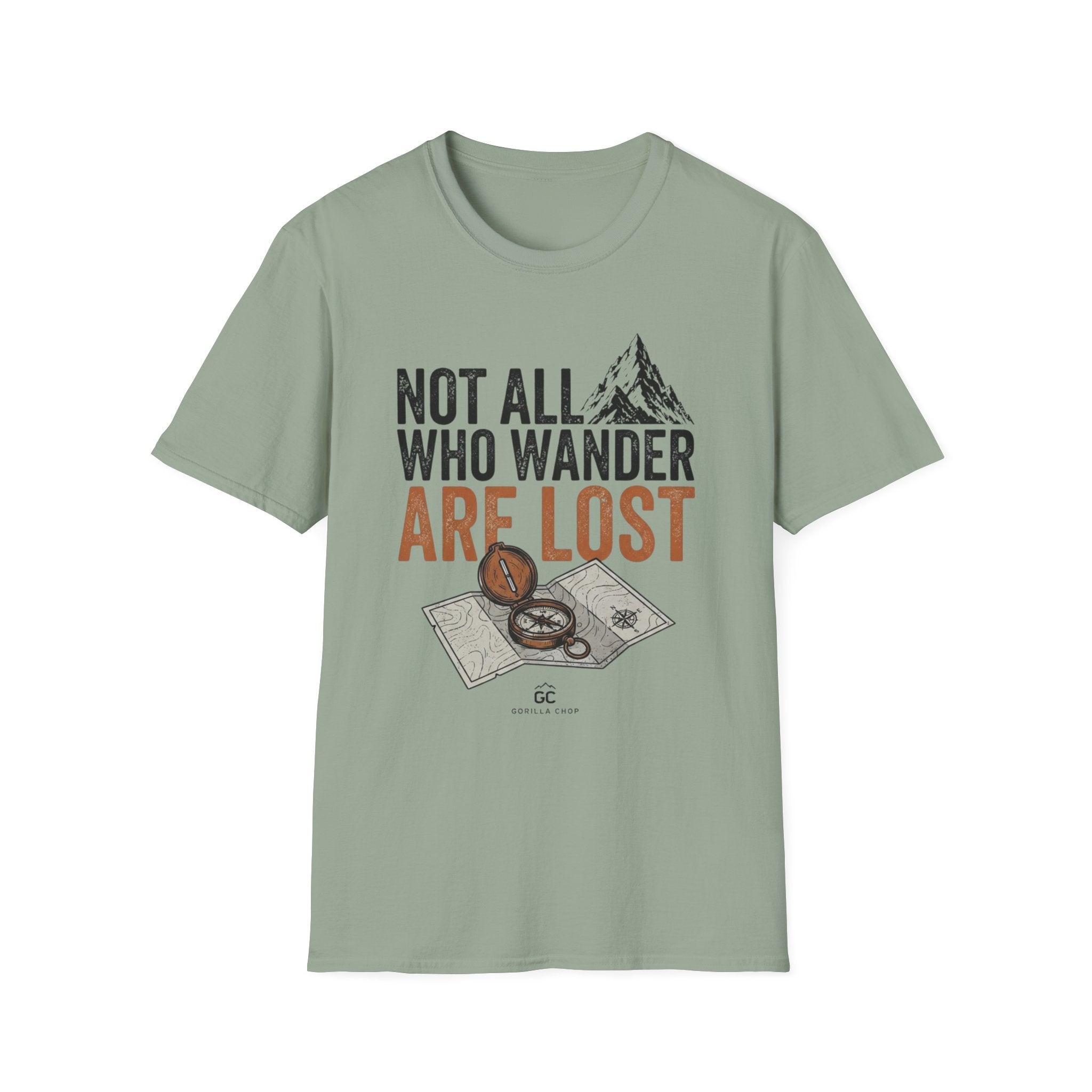Not All Who Wander are Lost T-Shirt