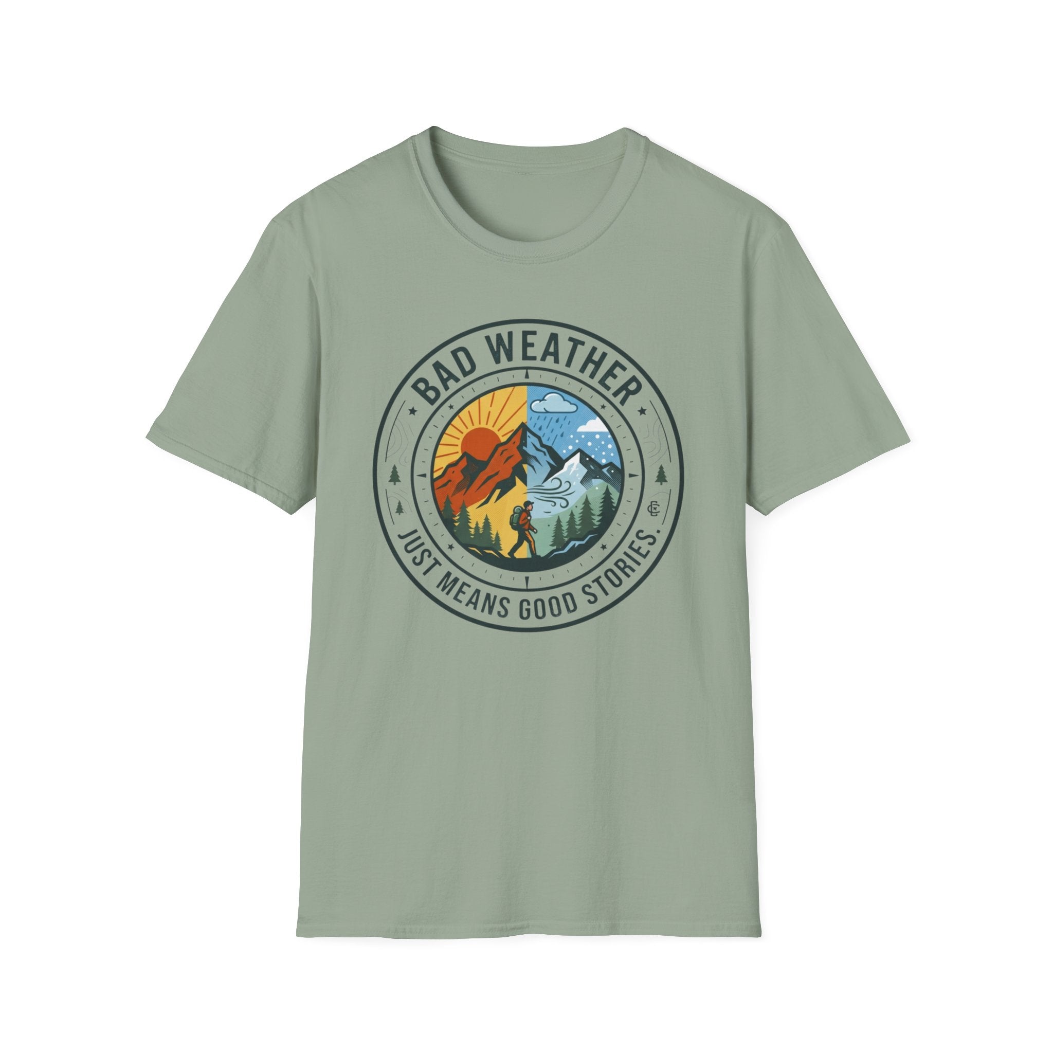 Bad Weather Just Means Good Stories T-Shirt