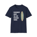 Passionate About the Less Pressing Things T-Shirt