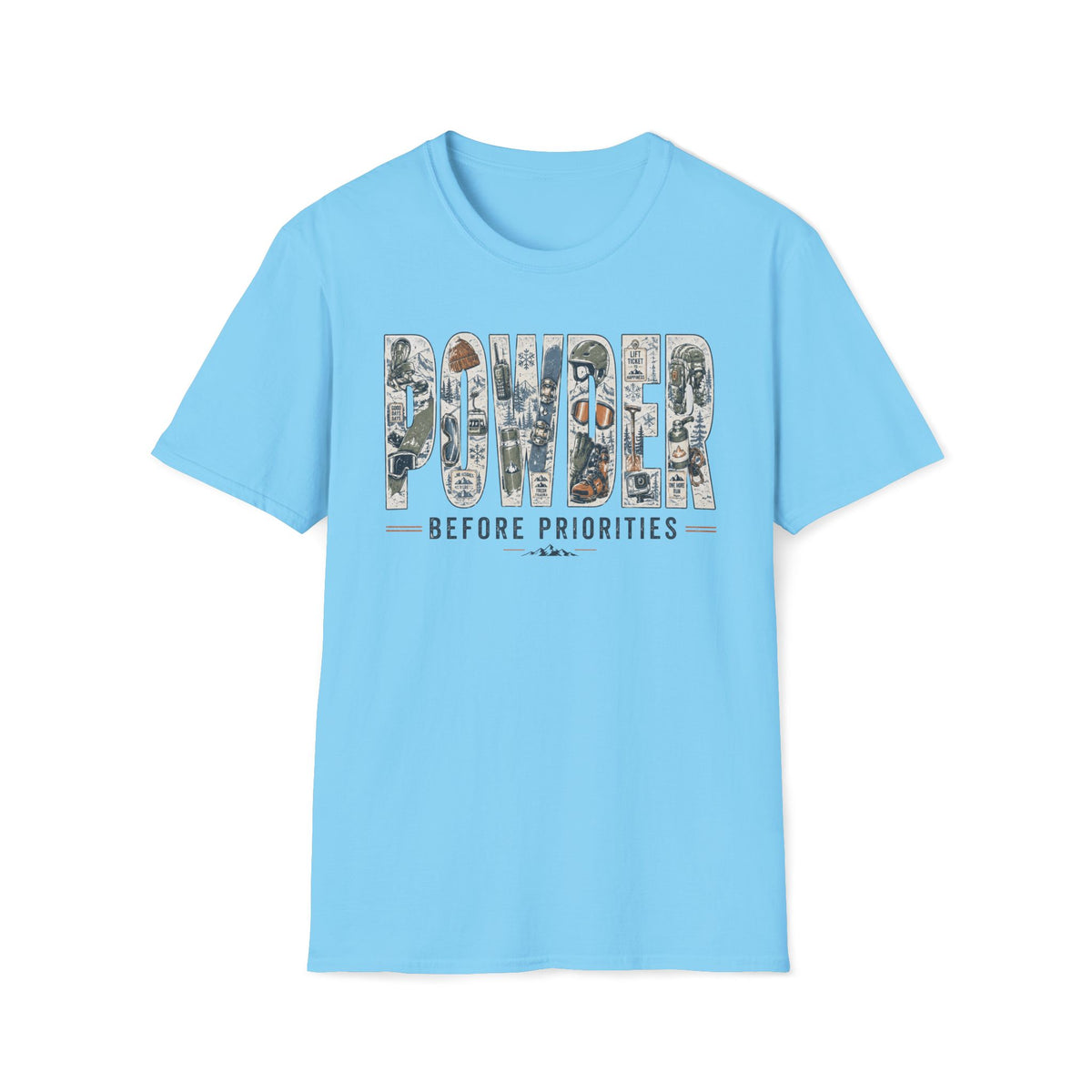 Powder Before Priorities T-Shirt