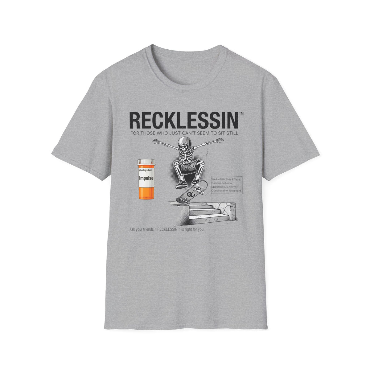 Recklessin™ T-Shirt