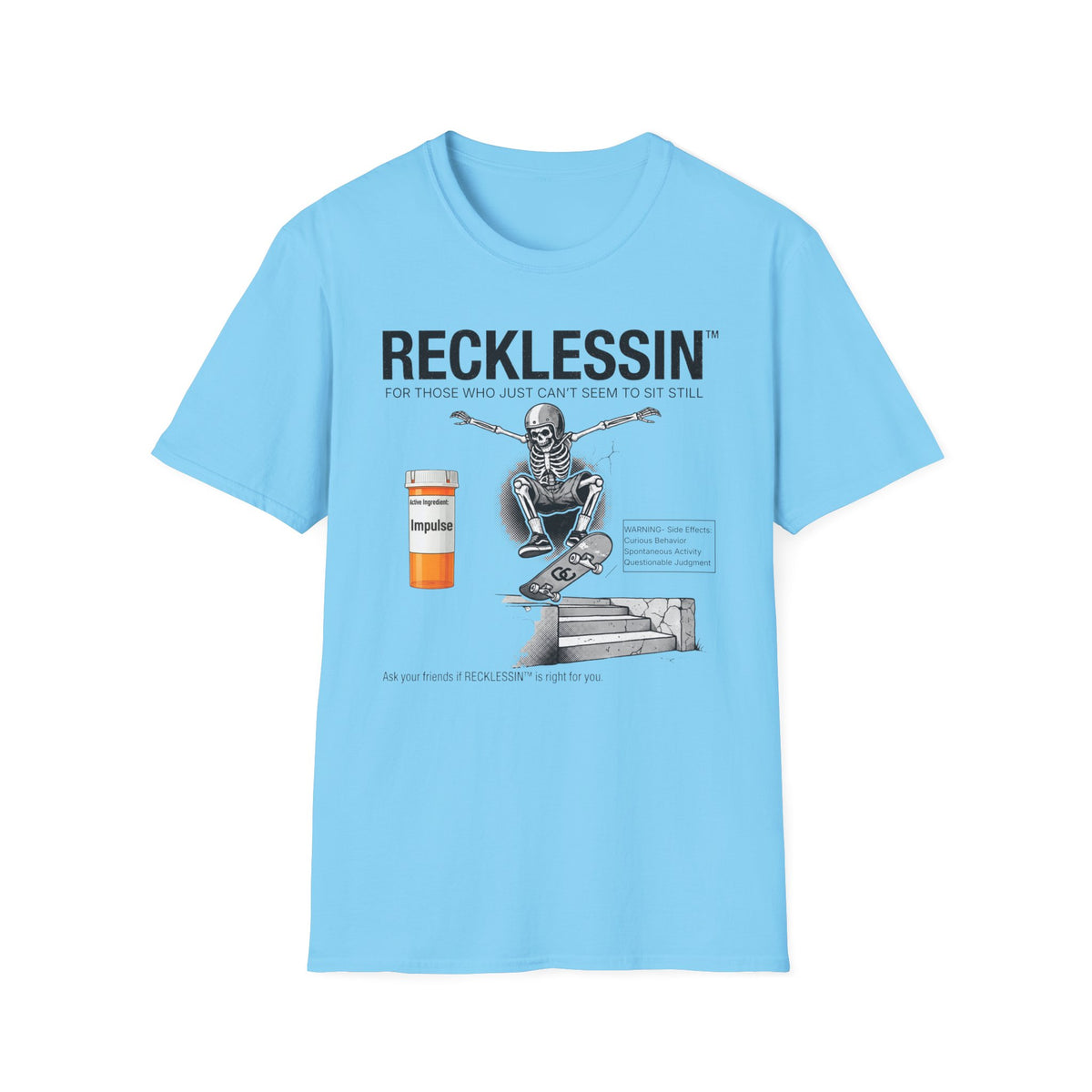 Recklessin™ T-Shirt