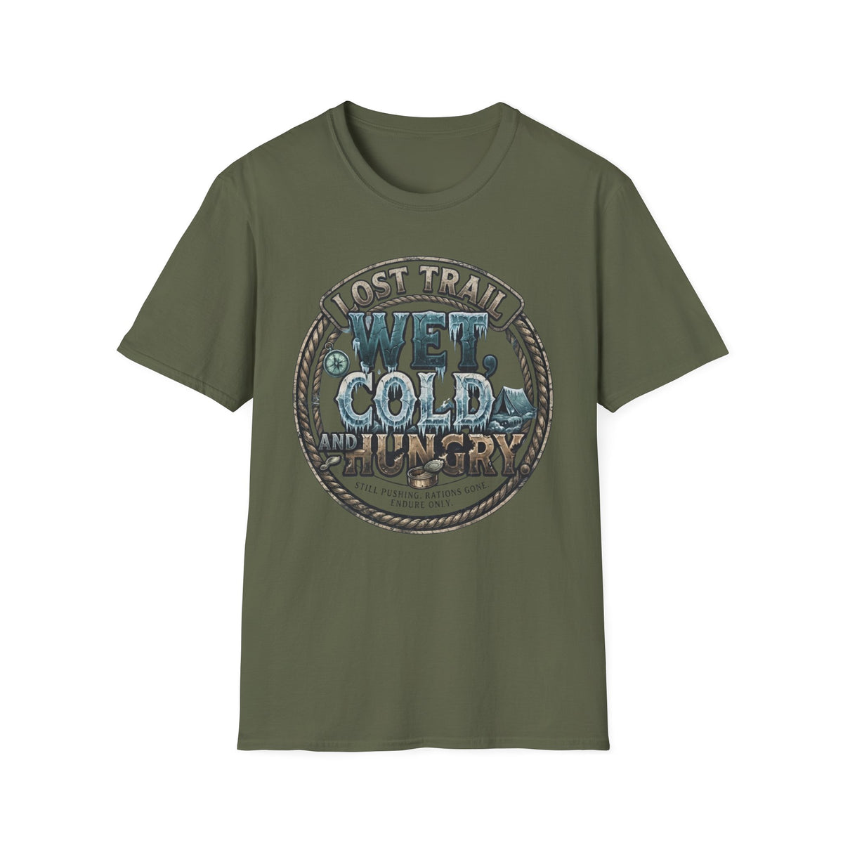 Lost Trail. Wet, Cold, and Hungry T-Shirt