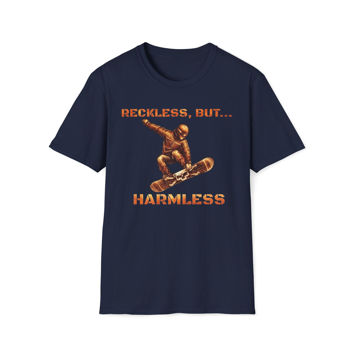 Reckless, but...Harmless T-Shirt