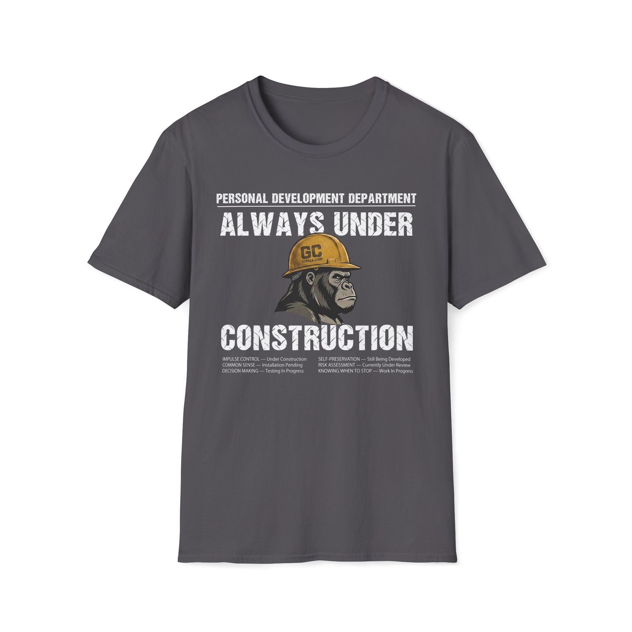 Always Under Construction T-Shirt