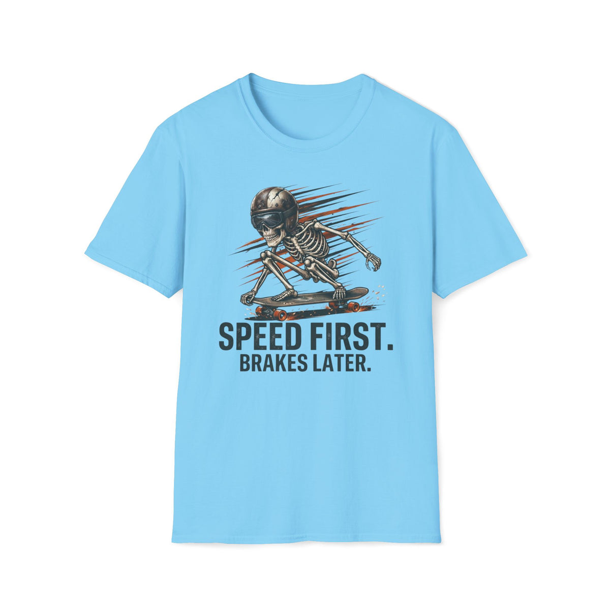 Speed First Brakes Later T-Shirt