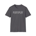Play Work Play T-Shirt