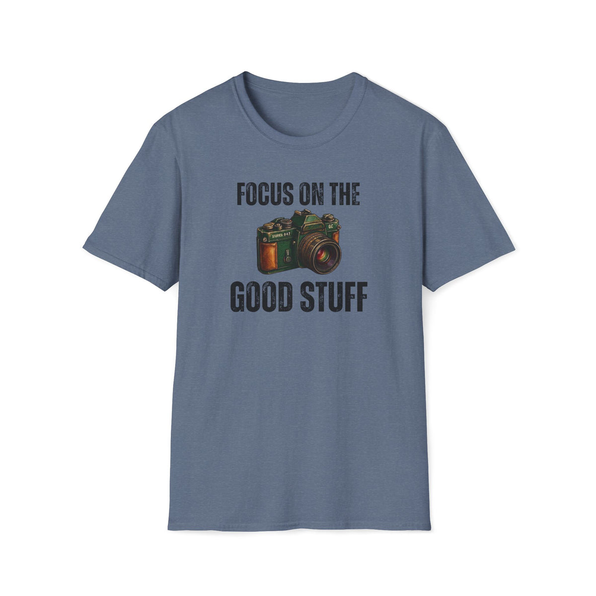 Focus On The Good Stuff T-Shirt