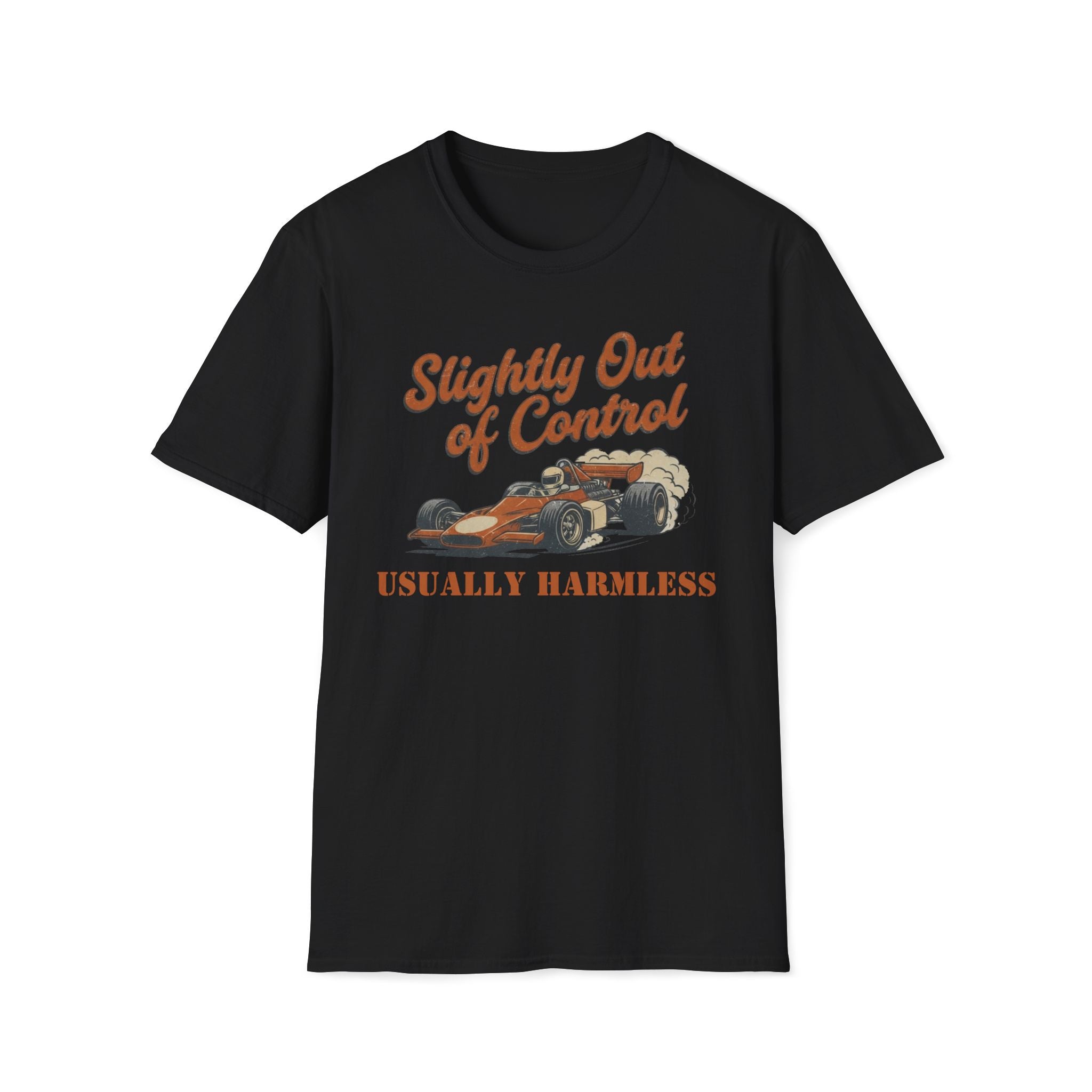 Slightly Out of Control T-Shirt