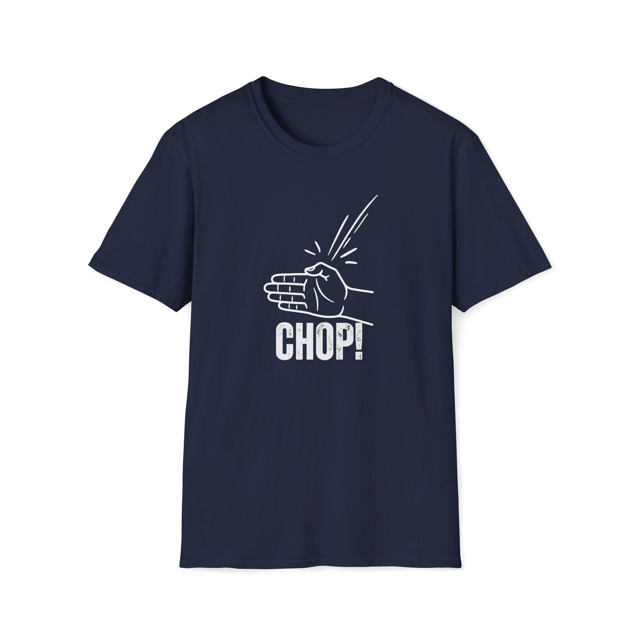 Chop! T-Shirt