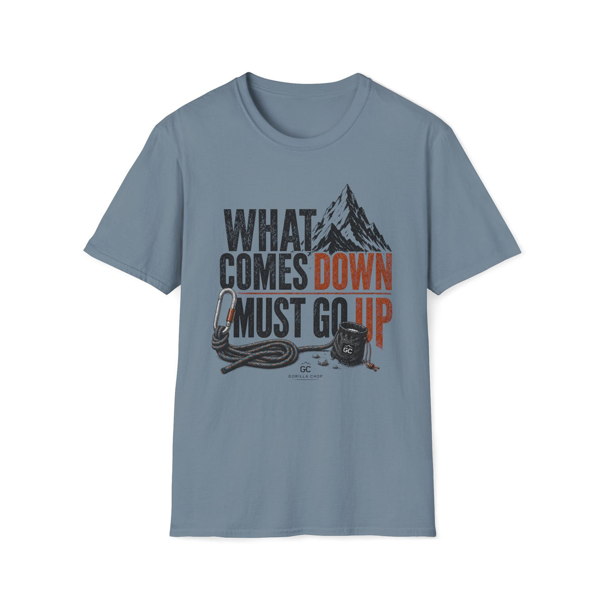 What Comes Down Must Go Up T-Shirt