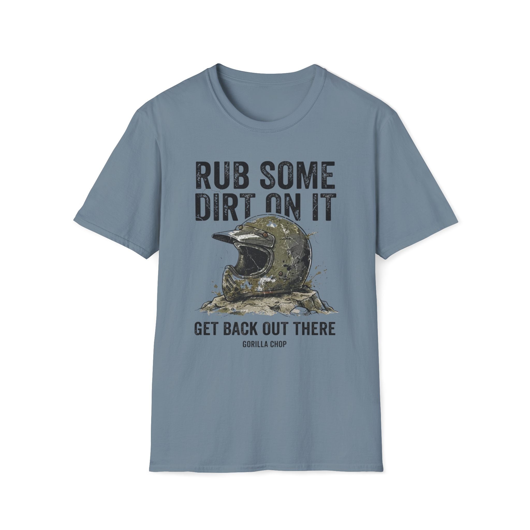 Rub Some Dirt On It T-Shirt