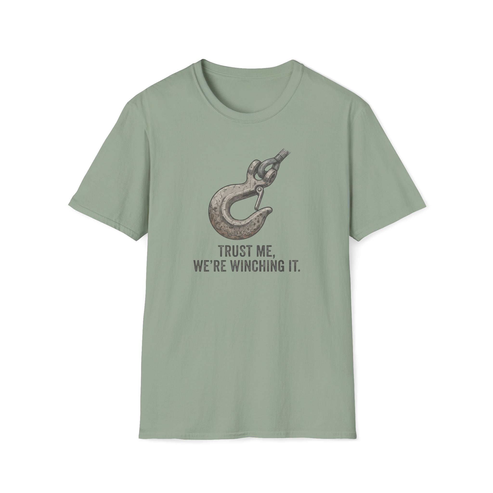 Trust Me We`re Winching It T-Shirt