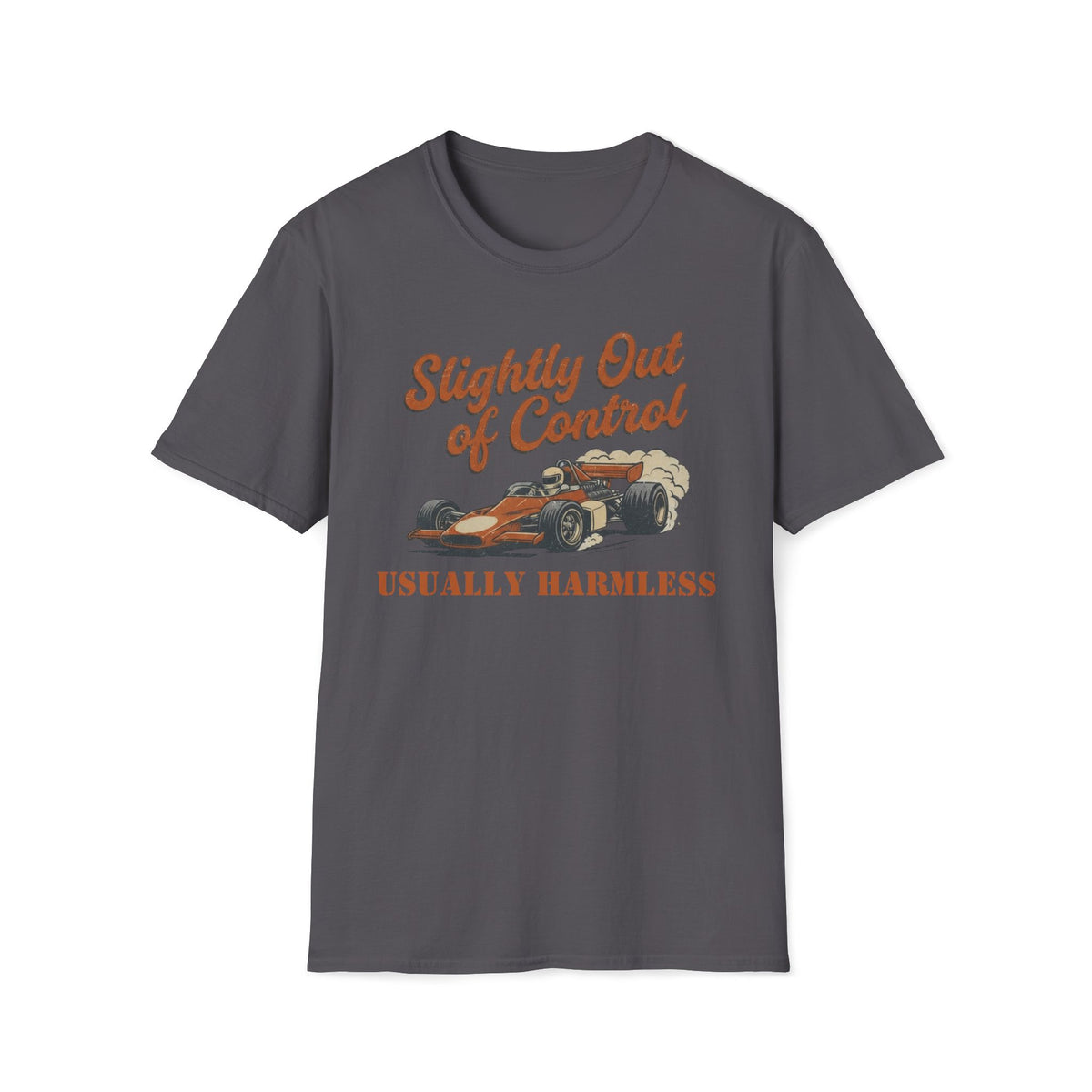 Slightly Out of Control T-Shirt