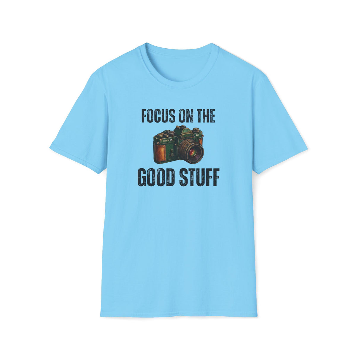 Focus On The Good Stuff T-Shirt
