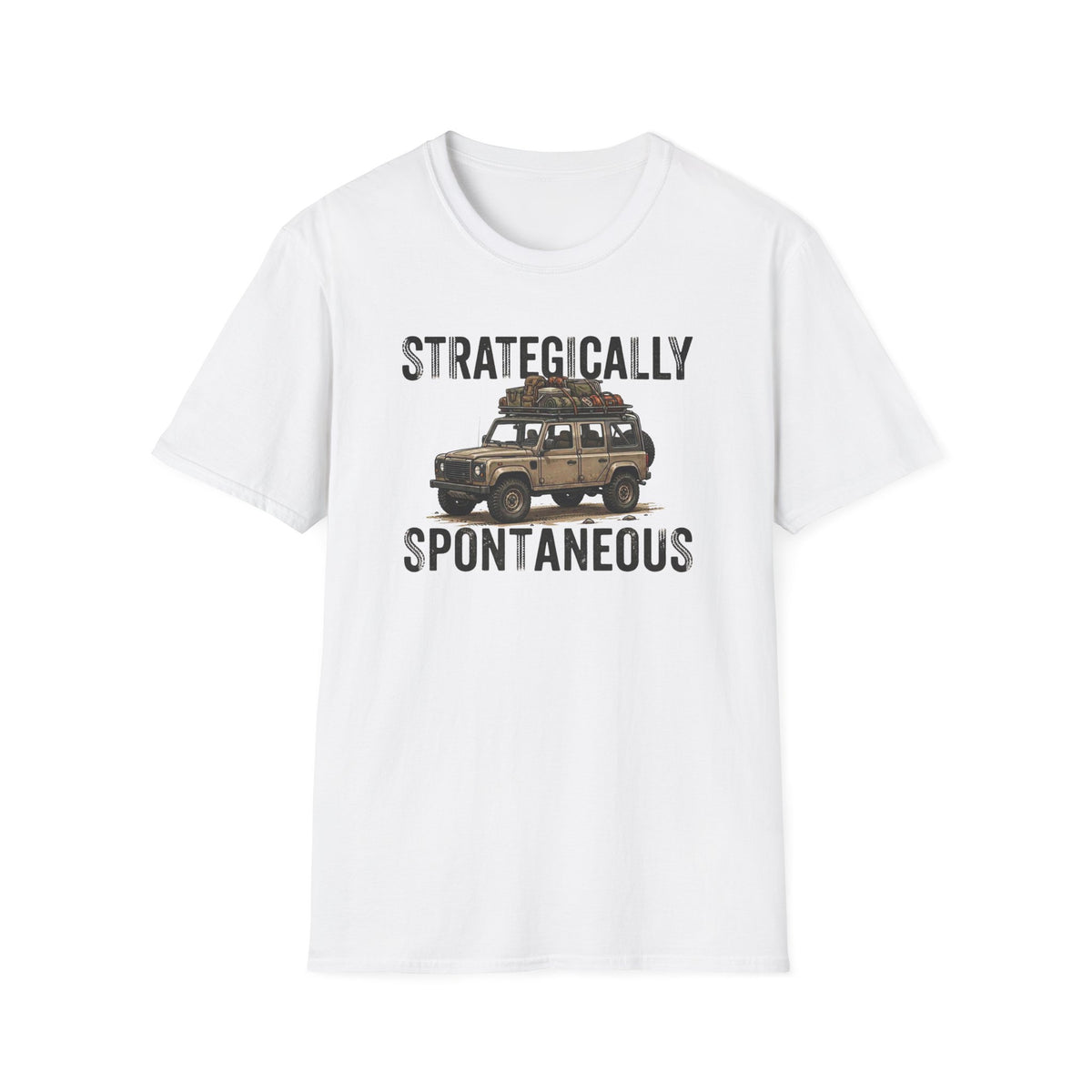 Strategically Spontaneous T-Shirt