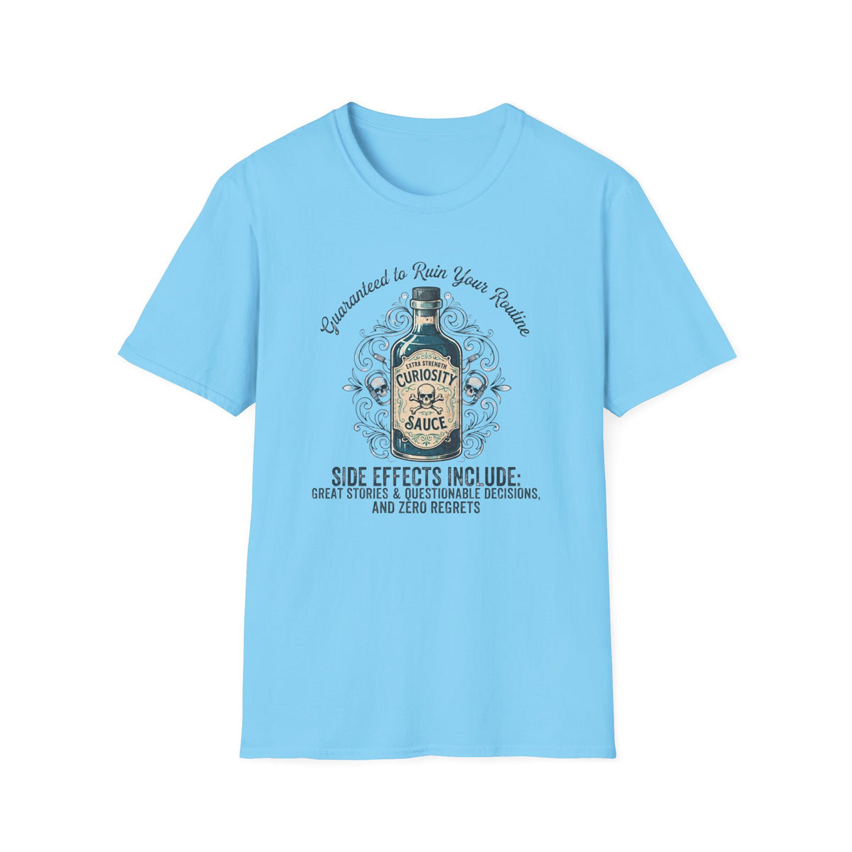 Guaranteed Curiosity Sauce T-Shirt