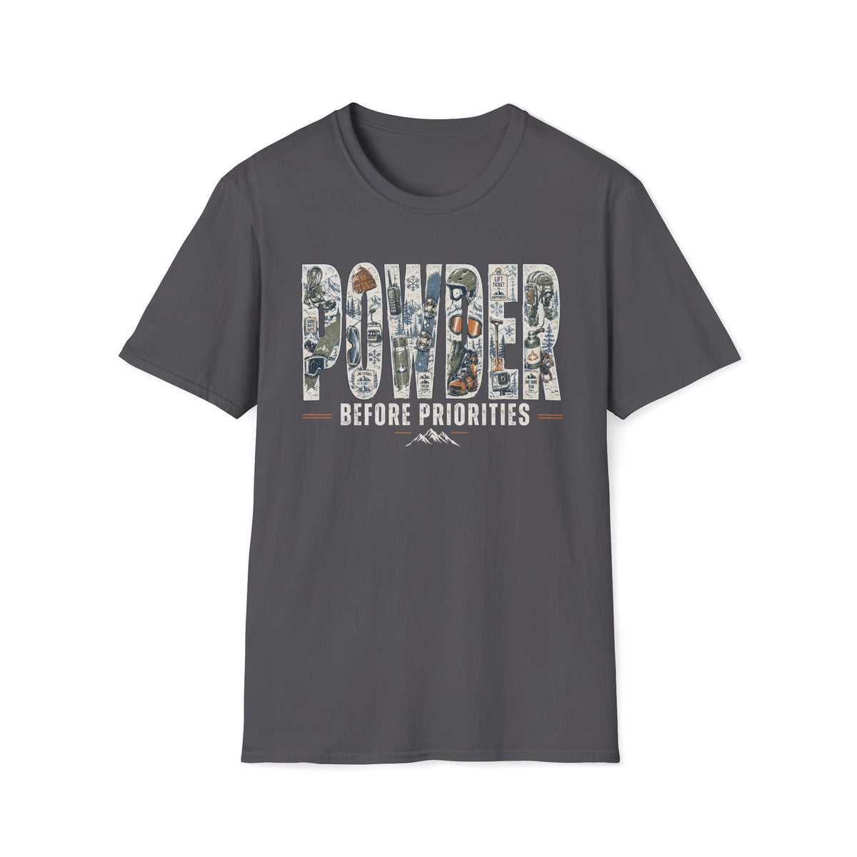 Powder Before Priorities T-Shirt