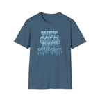 Wet, Cold, and Hungry T-Shirt