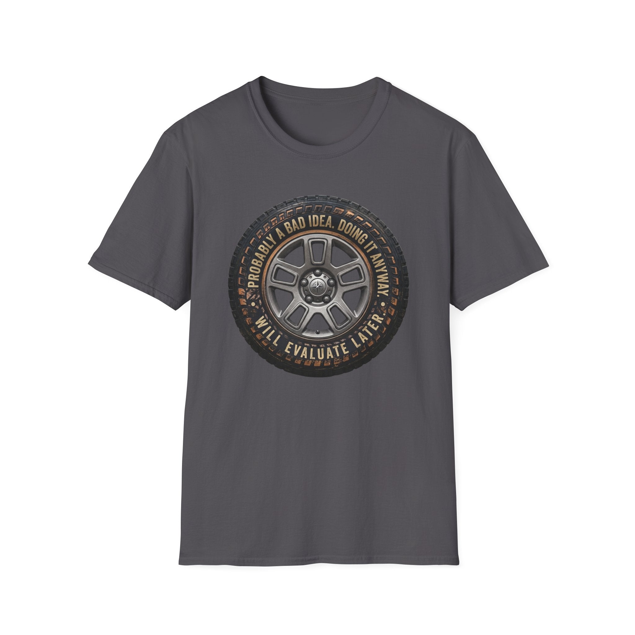 Probably a Bad Idea T-Shirt