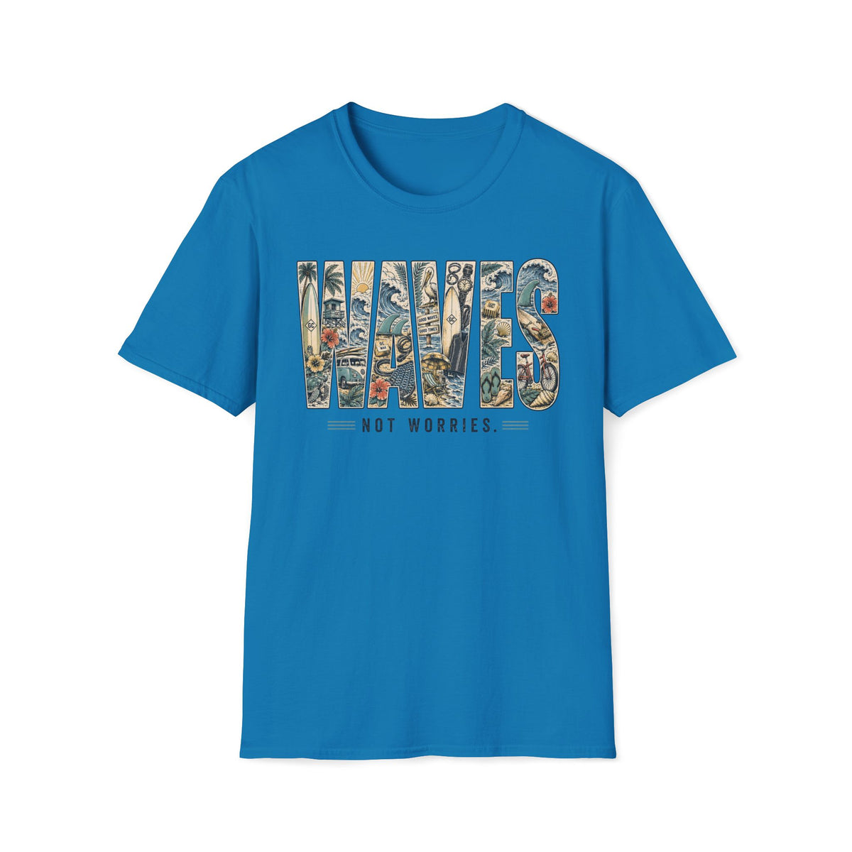 Waves Not Worries T-Shirt