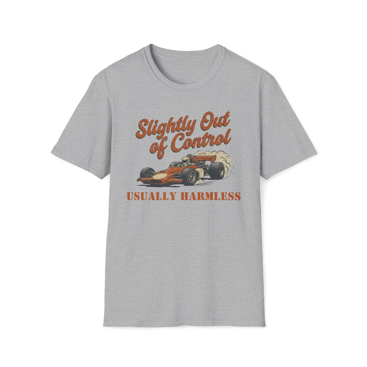 Slightly Out of Control T-Shirt