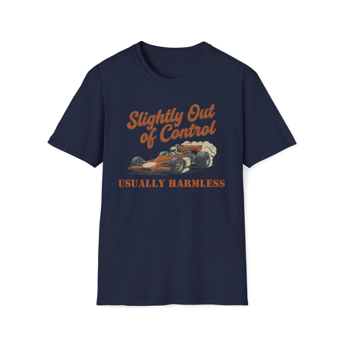 Slightly Out of Control T-Shirt