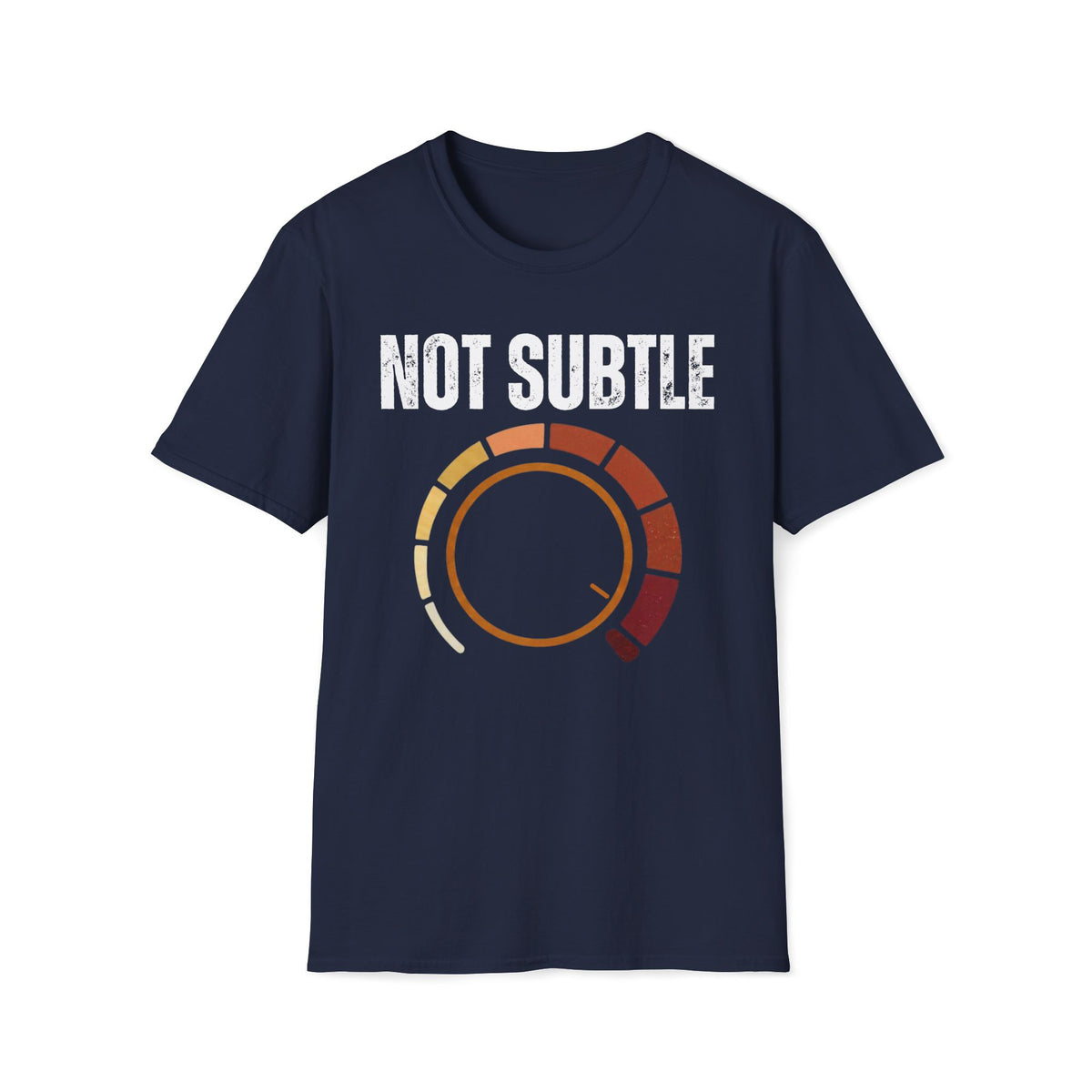 Not Subtle T-Shirt