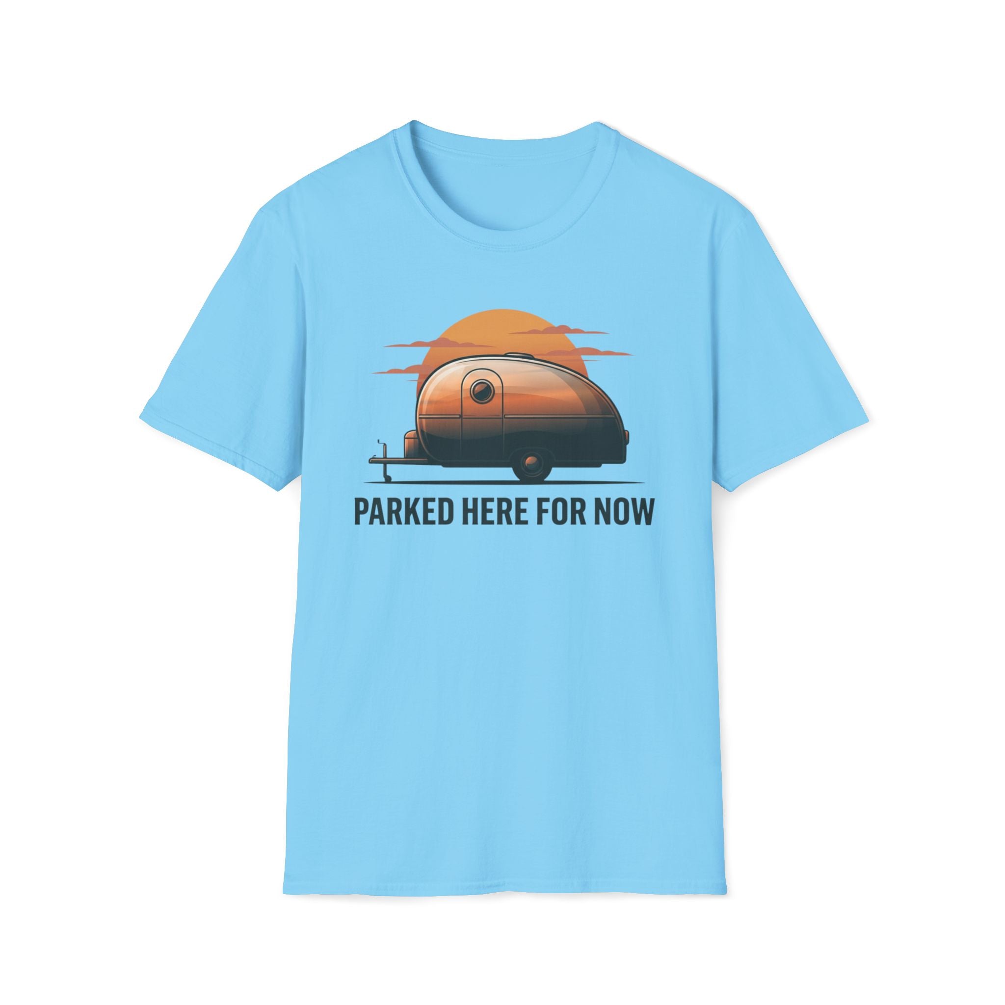 Parked Here for Now T-Shirt
