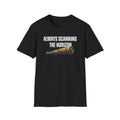 Always Scanning the Horizon T-Shirt