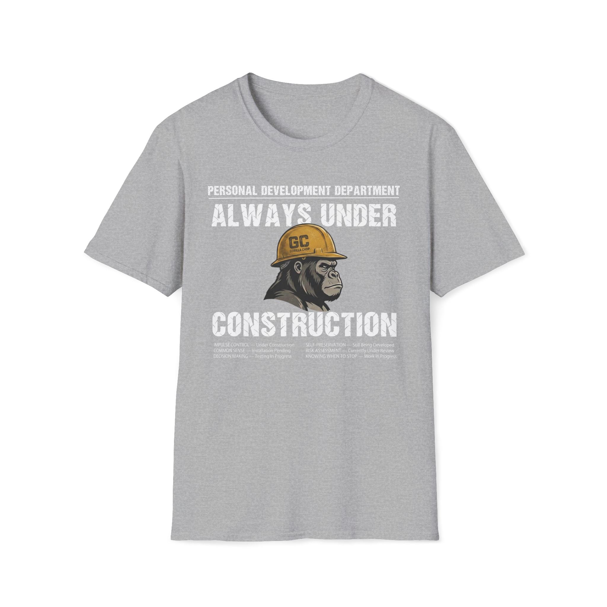 Always Under Construction T-Shirt