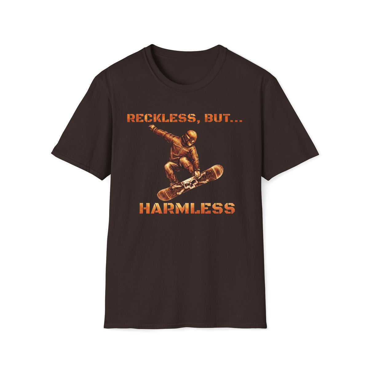 Reckless, but...Harmless T-Shirt