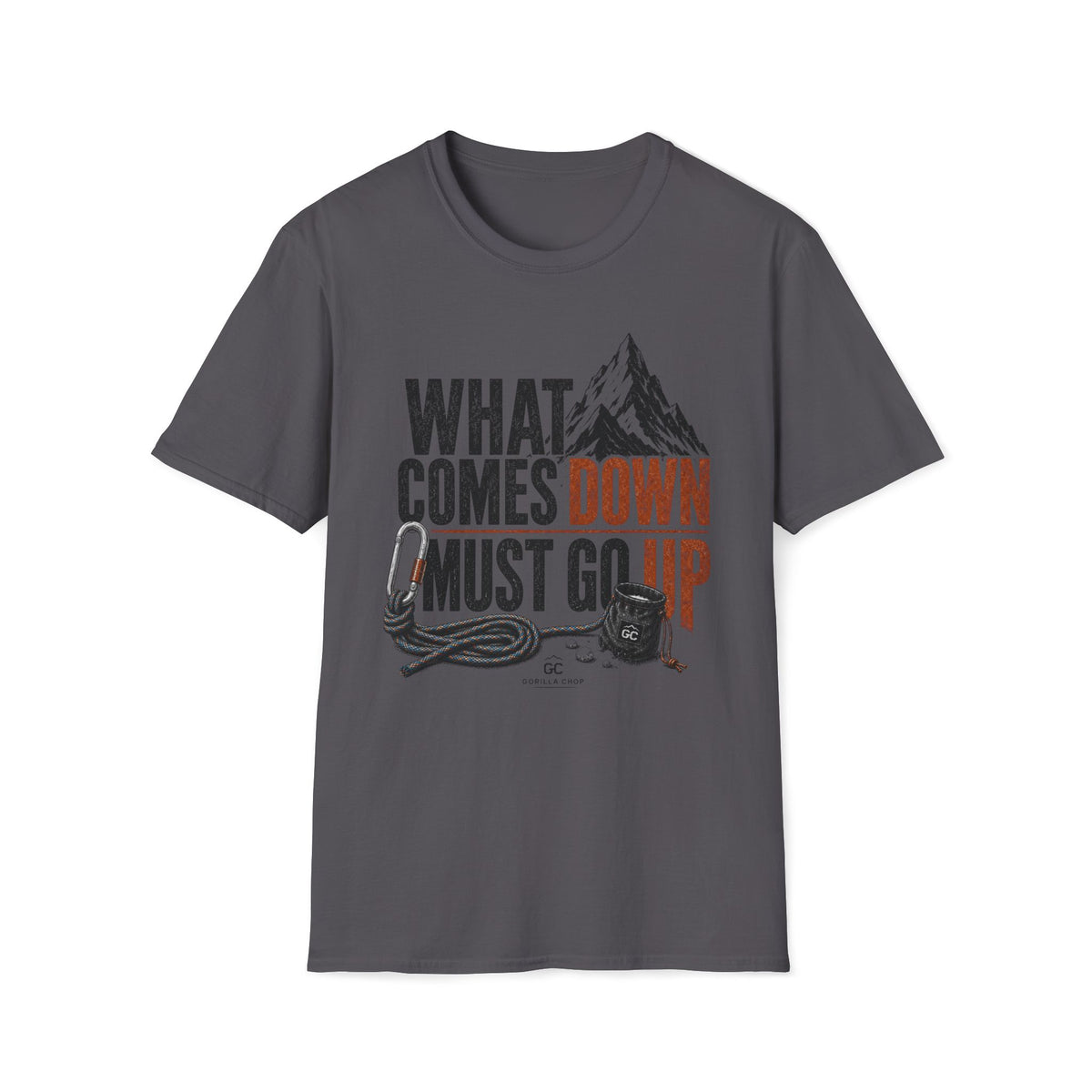 What Comes Down Must Go Up T-Shirt