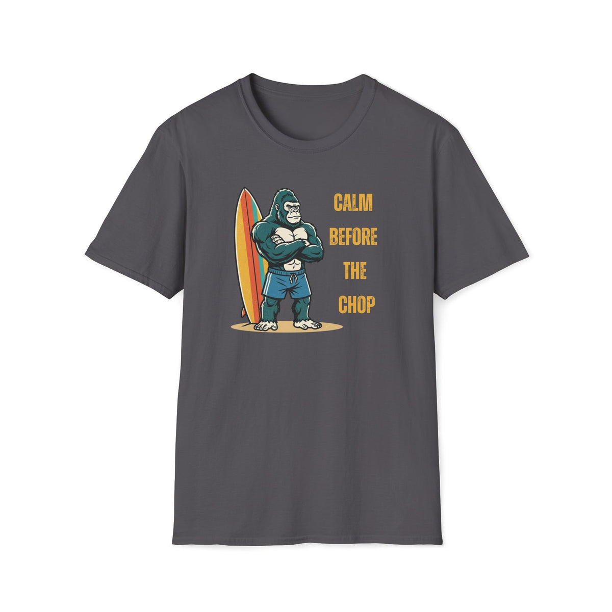 Calm Before the Chop T-Shirt