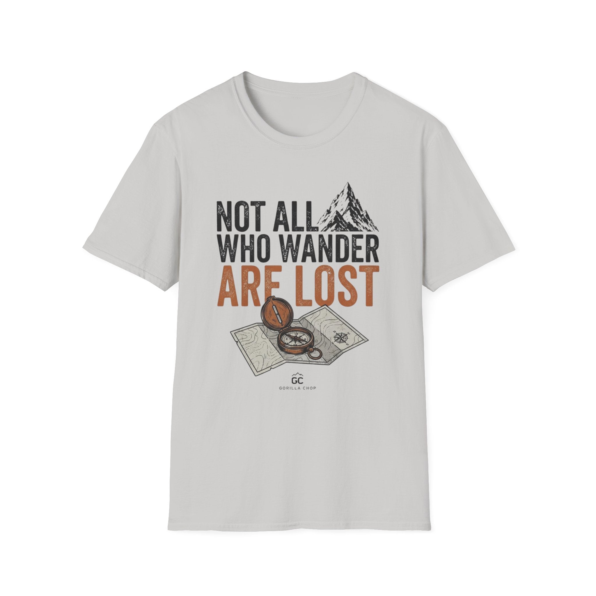 Not All Who Wander are Lost T-Shirt