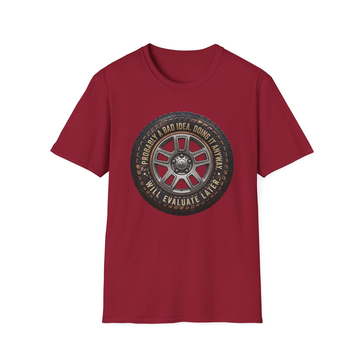 Probably a Bad Idea T-Shirt