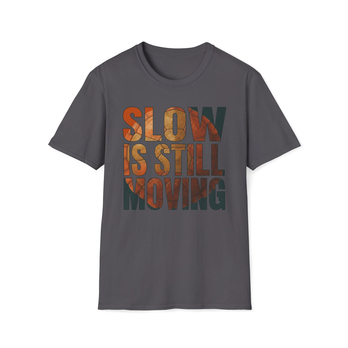 Slow is Still Moving T-Shirt