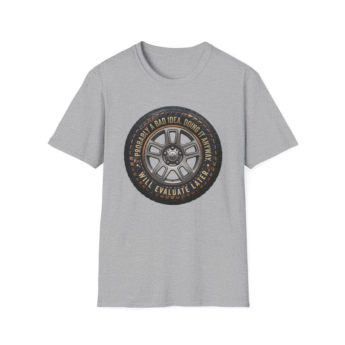 Probably a Bad Idea T-Shirt