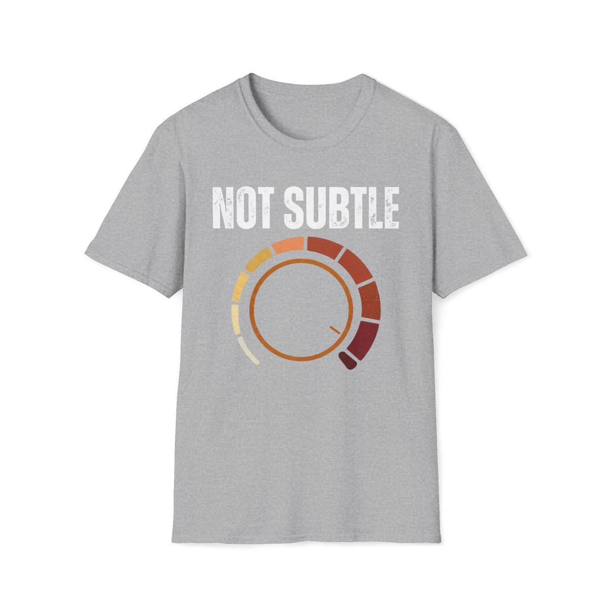 Not Subtle T-Shirt