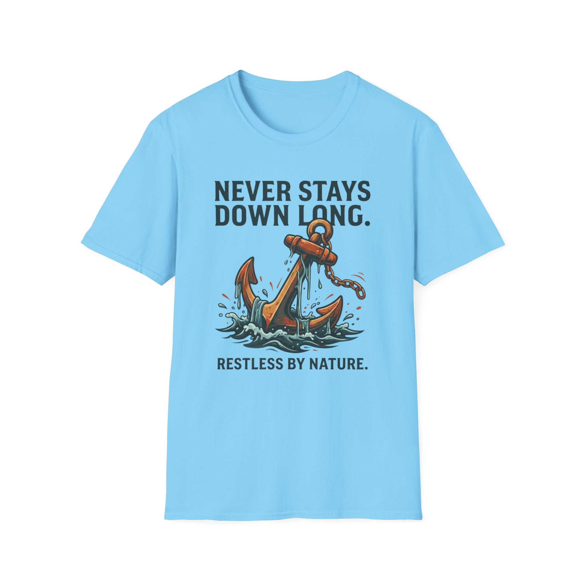Never Stays Down Long T-Shirt