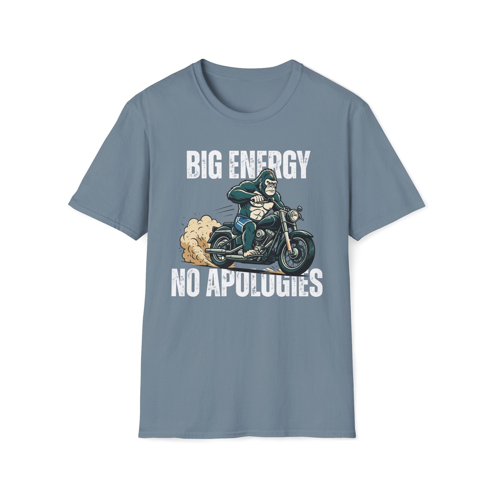 Big Energy No Apologies T-Shirt