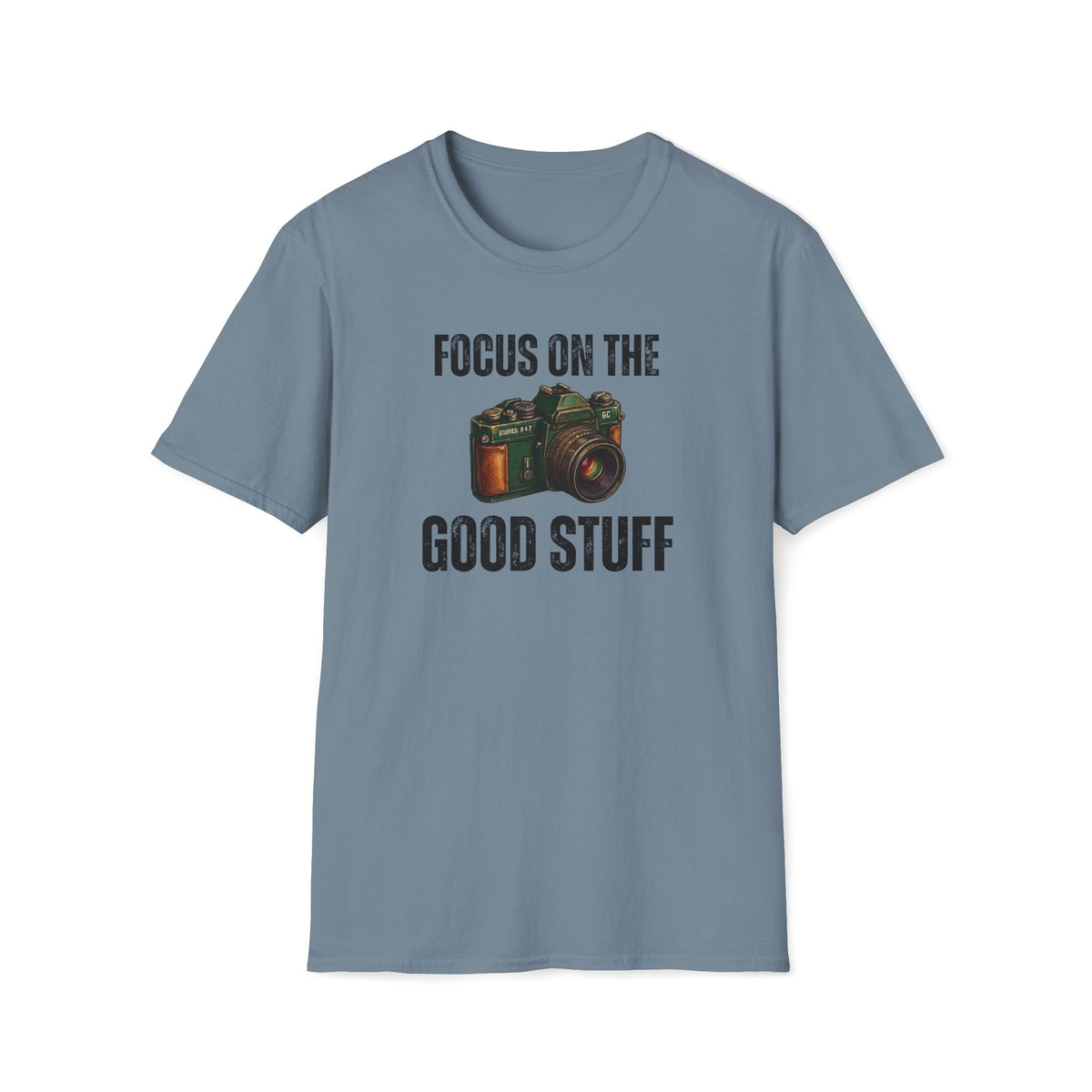 Focus On The Good Stuff T-Shirt