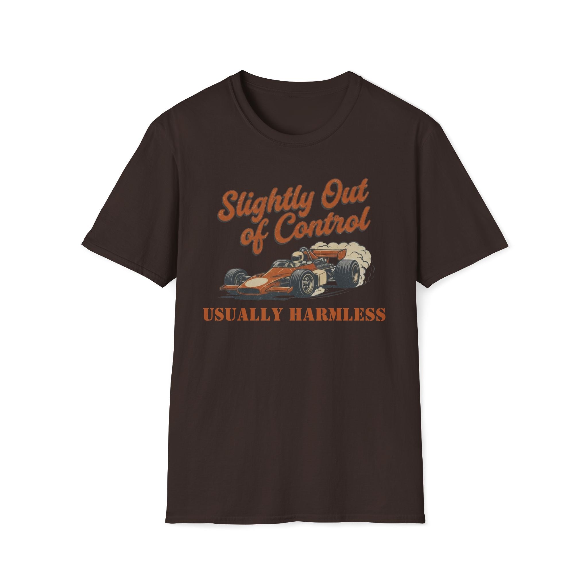Slightly Out of Control T-Shirt