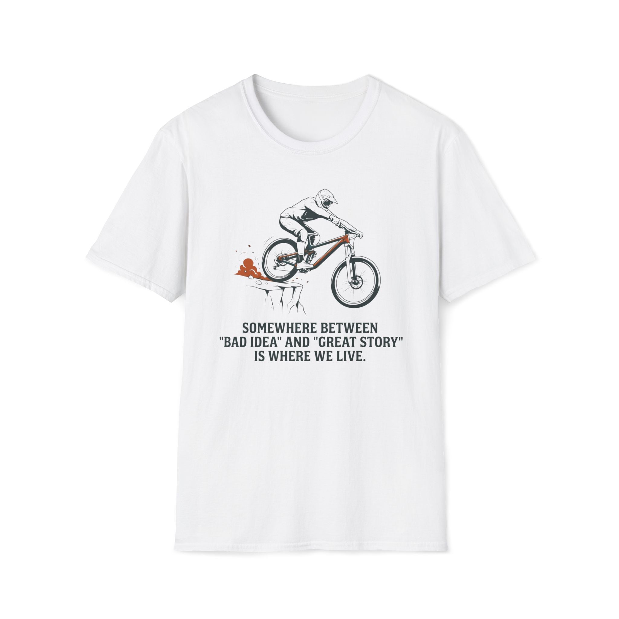Between Bad Idea and Great Story T-Shirt
