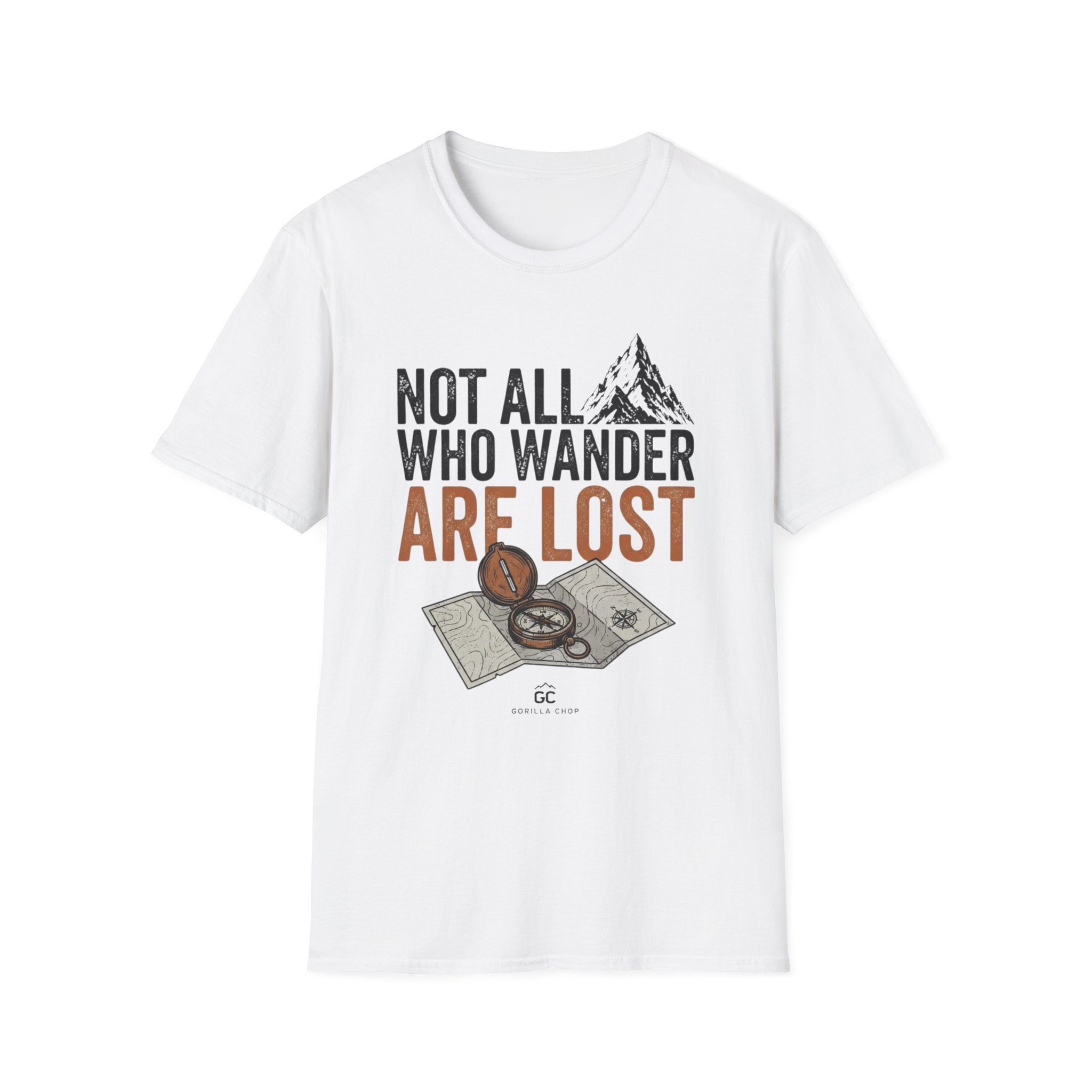 Not All Who Wander are Lost T-Shirt