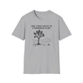Somethings Survive on Stuborness -Shirt