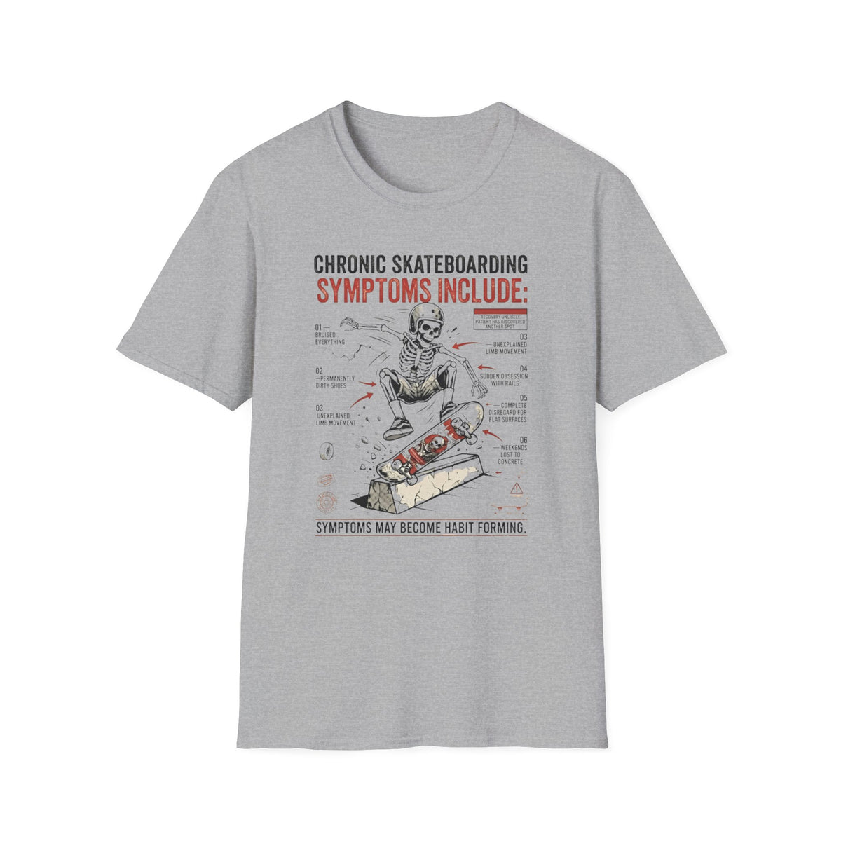 Chronic Skateboarding Symptoms T-Shirt