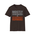 Mostly Spontaneous & Occasionally Responsible T-Shirt